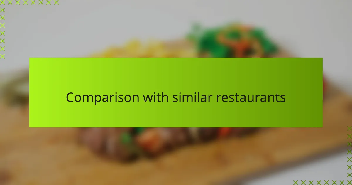 Comparison with similar restaurants