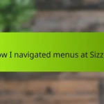 How I navigated menus at Sizzler