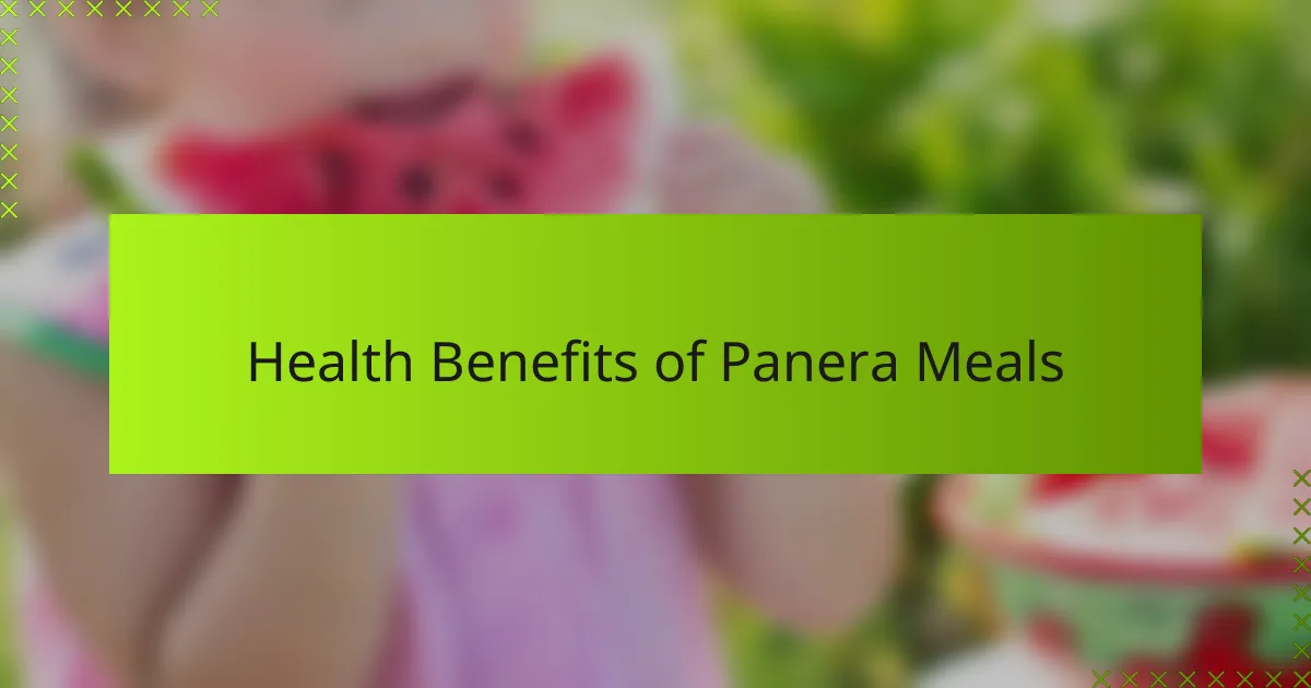 Health Benefits of Panera Meals