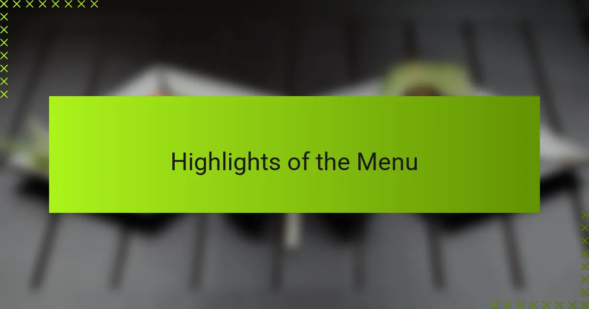 Highlights of the Menu