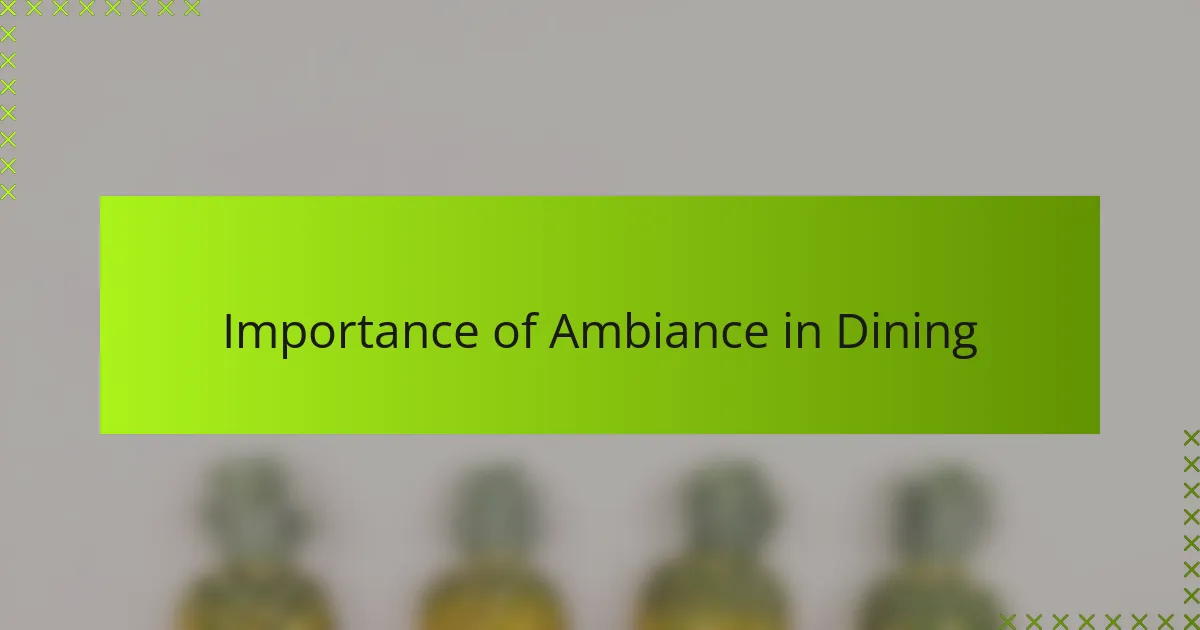Importance of Ambiance in Dining
