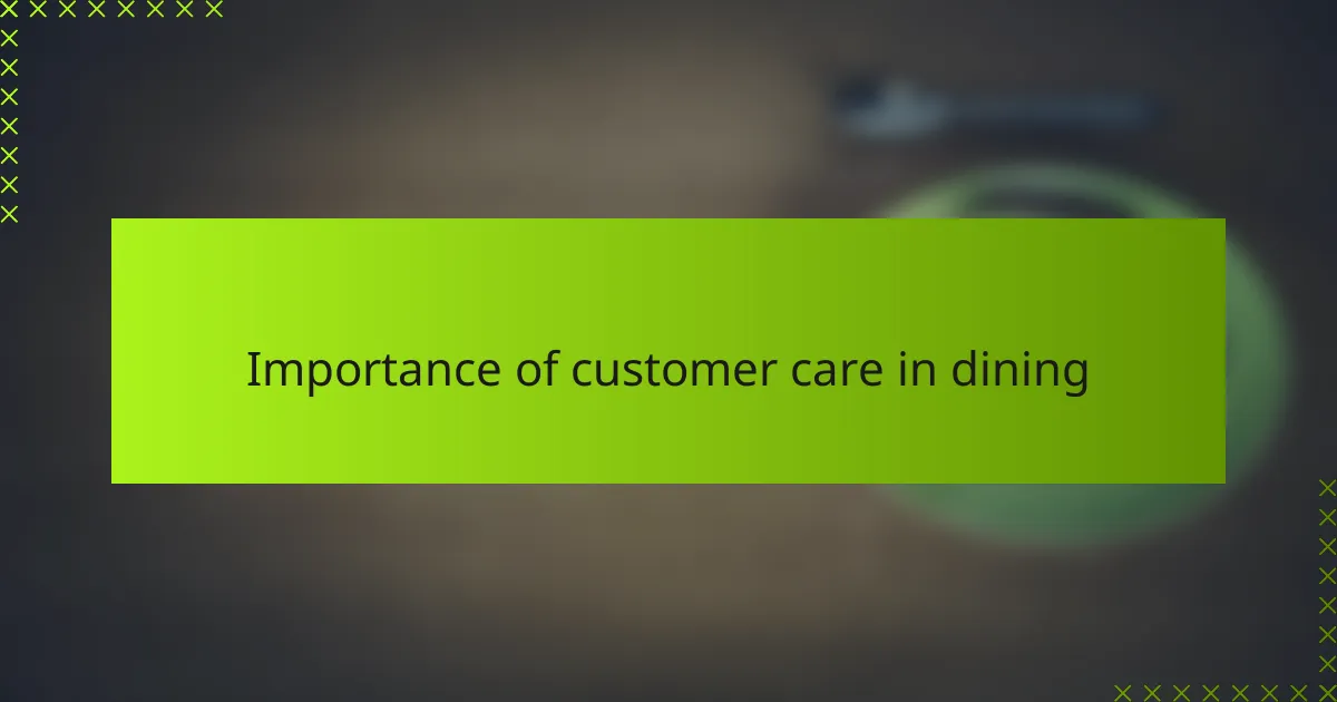 Importance of customer care in dining
