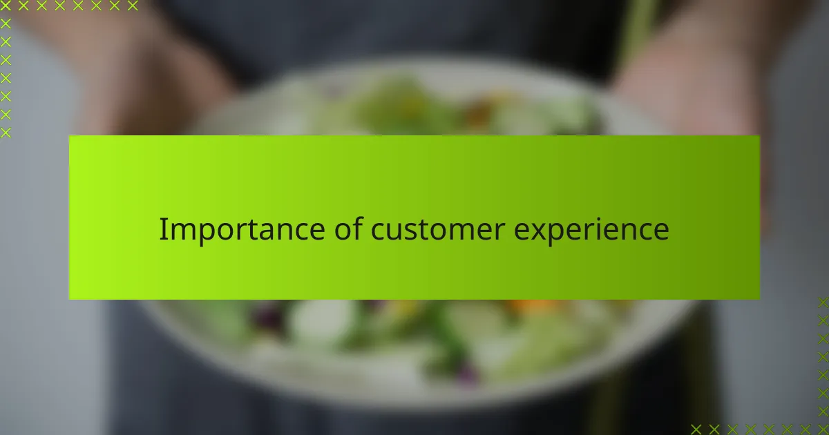 Importance of customer experience