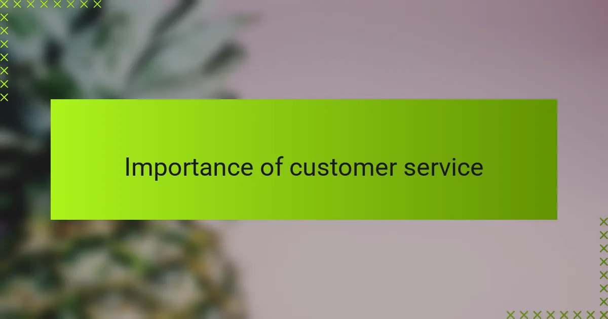 Importance of customer service