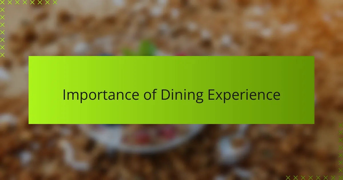 Importance of Dining Experience