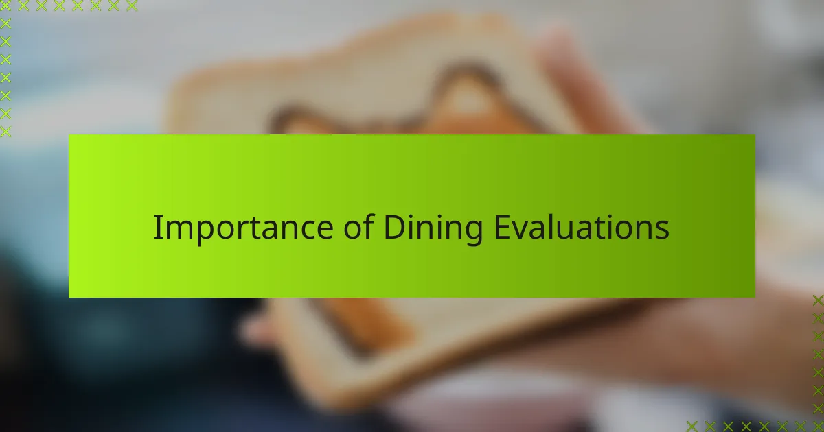 Importance of Dining Evaluations