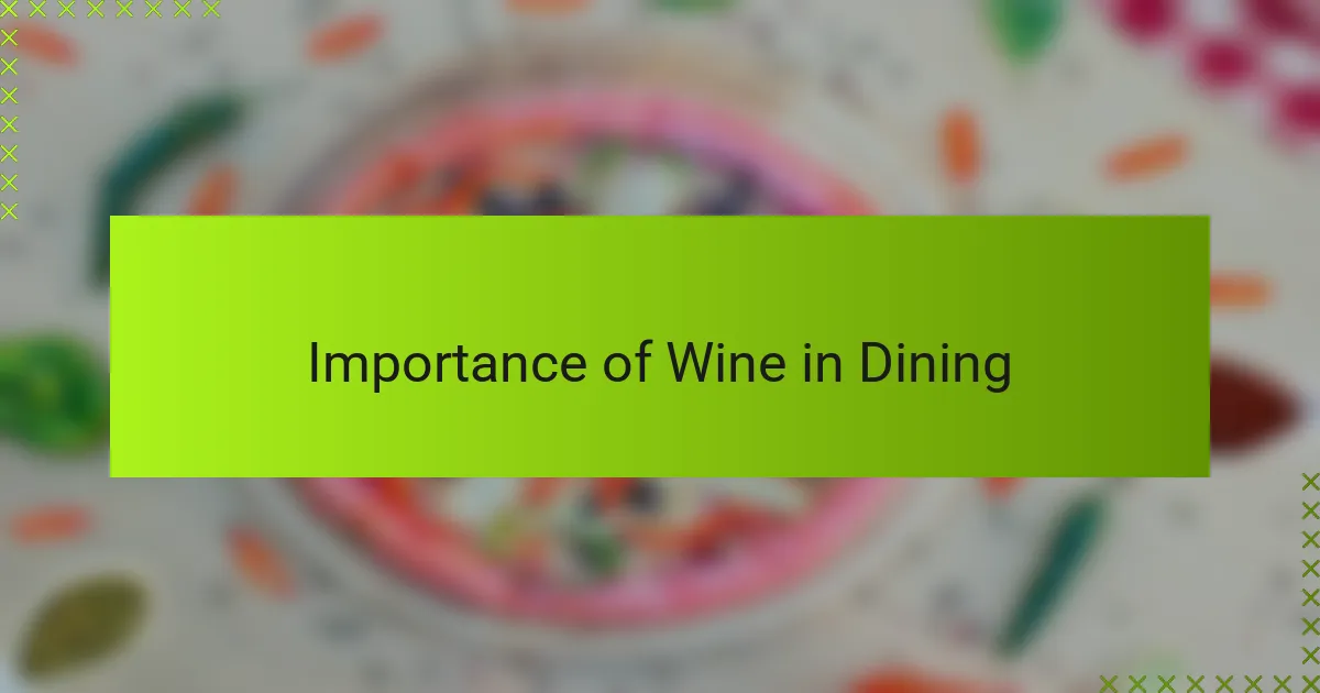 Importance of Wine in Dining