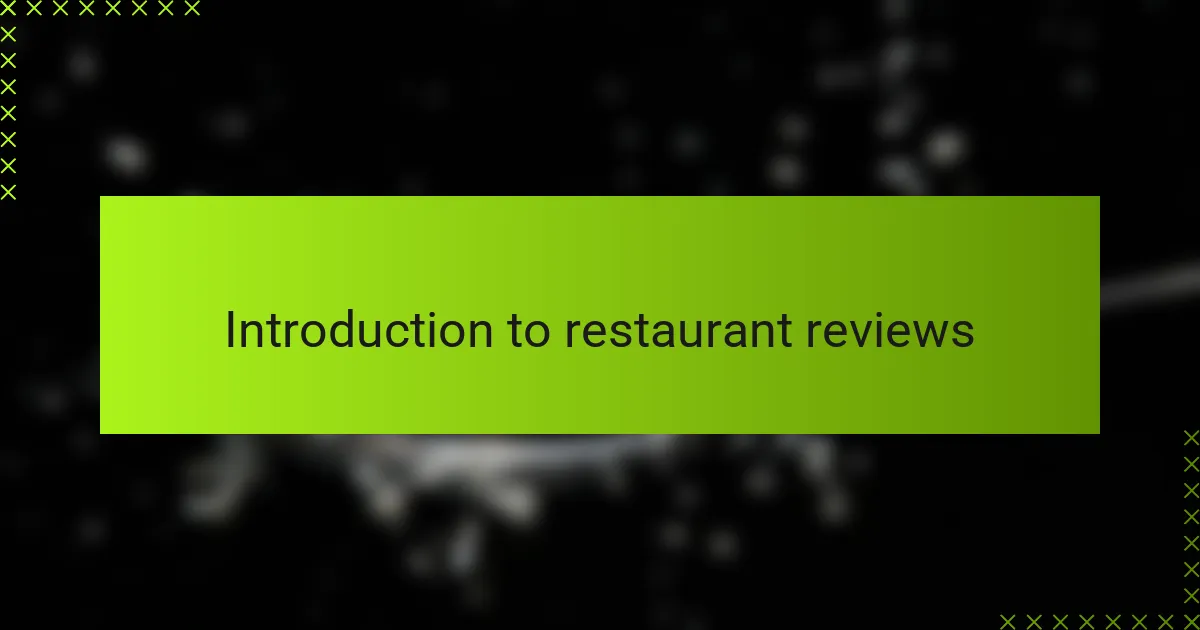 Introduction to Restaurant Reviews