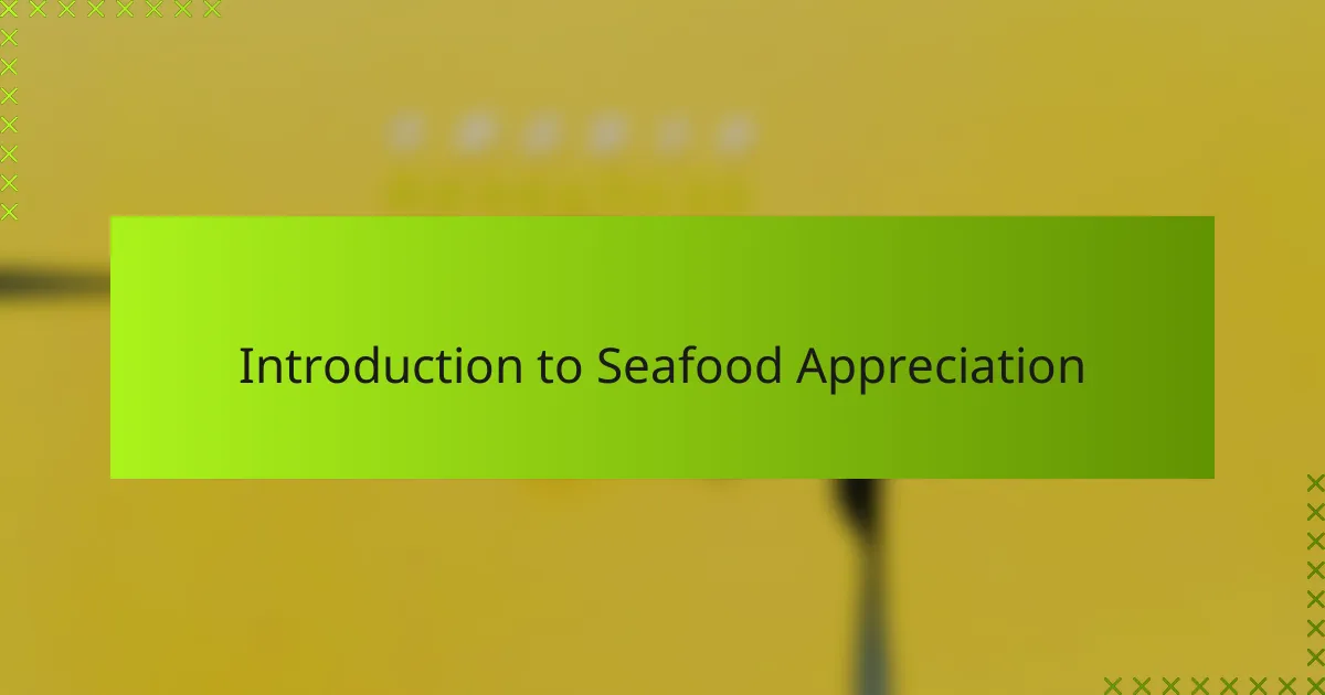 Introduction to Seafood Appreciation