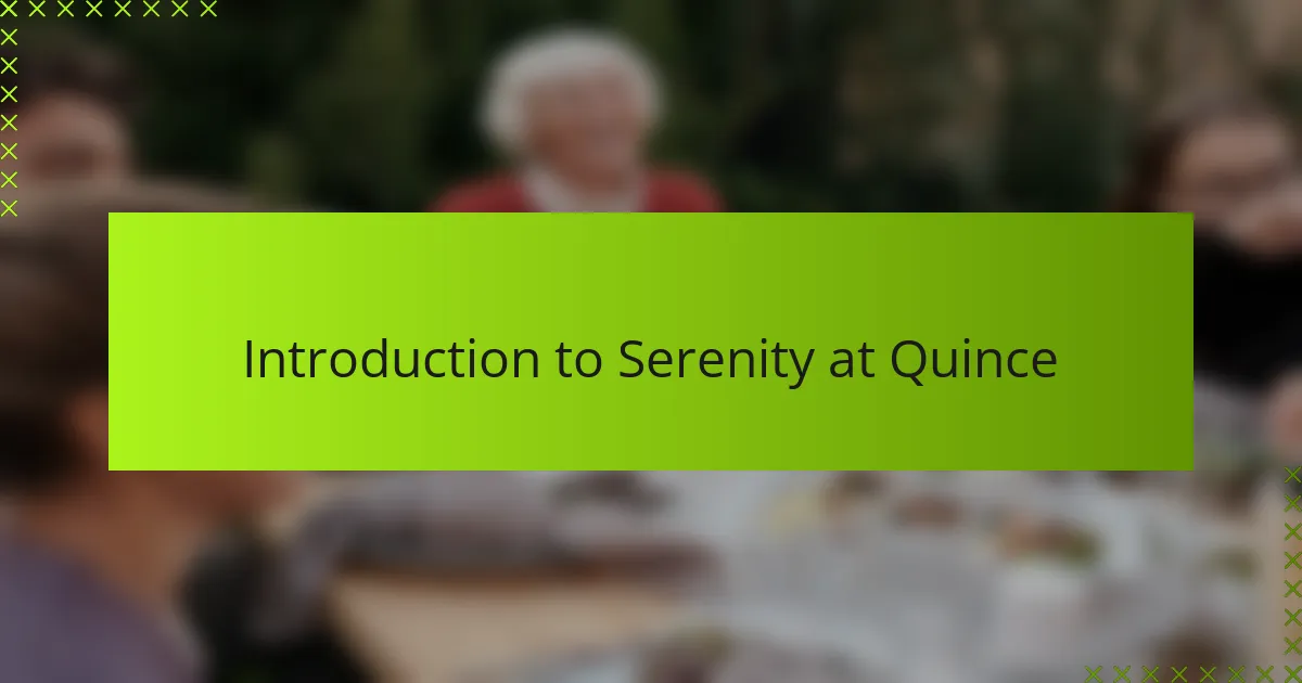 Introduction to Serenity at Quince