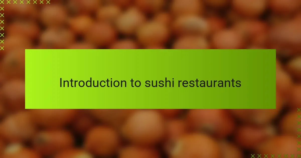 Introduction to sushi restaurants