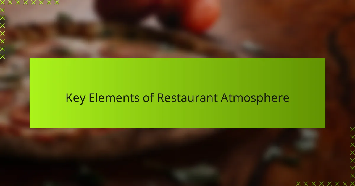 Key Elements of Restaurant Atmosphere