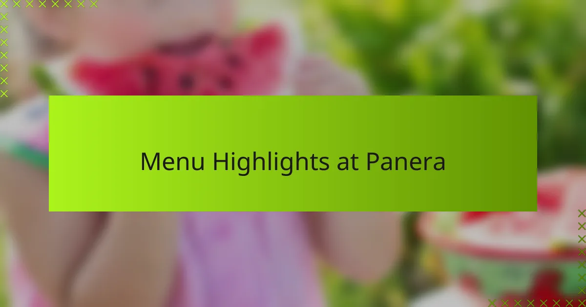 Menu Highlights at Panera