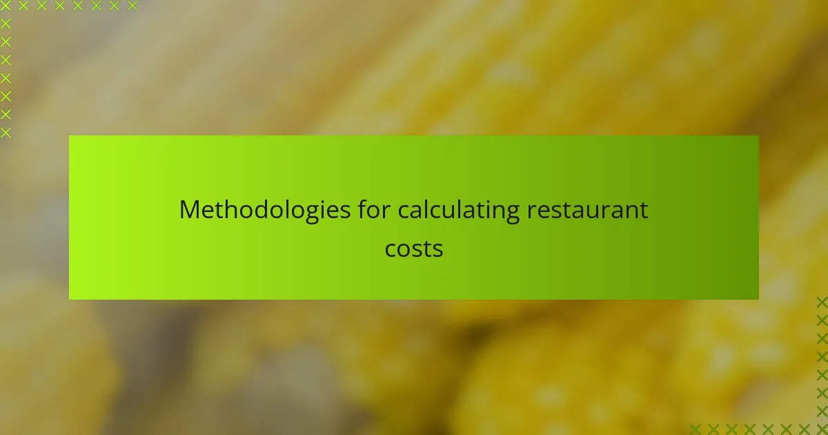 Methodologies for calculating restaurant costs