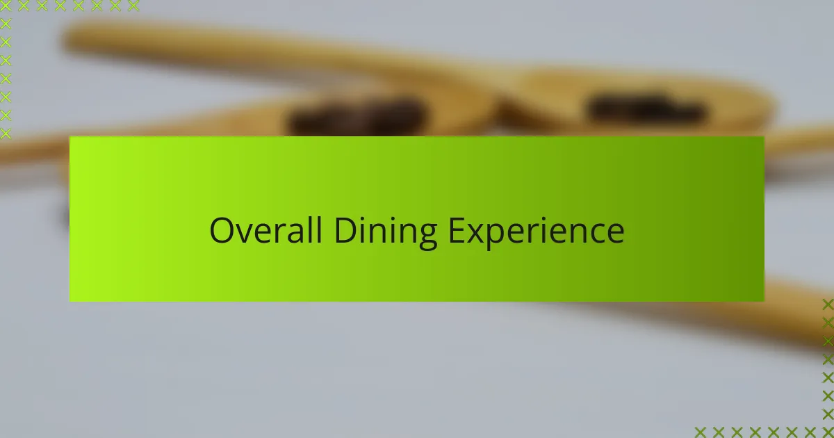 Overall Dining Experience