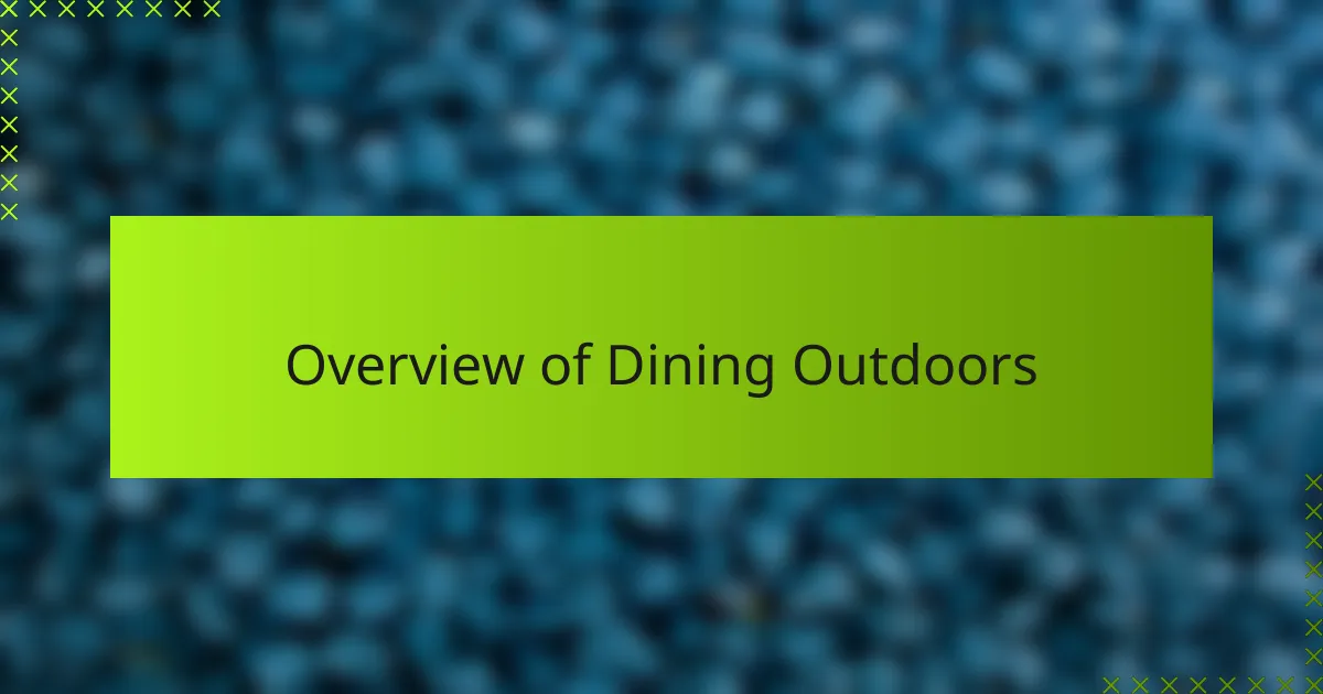 Overview of Dining Outdoors
