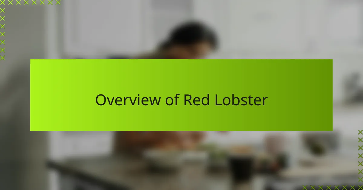Overview of Red Lobster