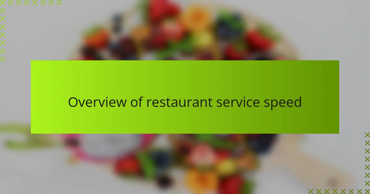Overview of restaurant service speed