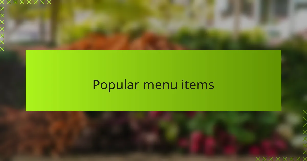 Popular menu items