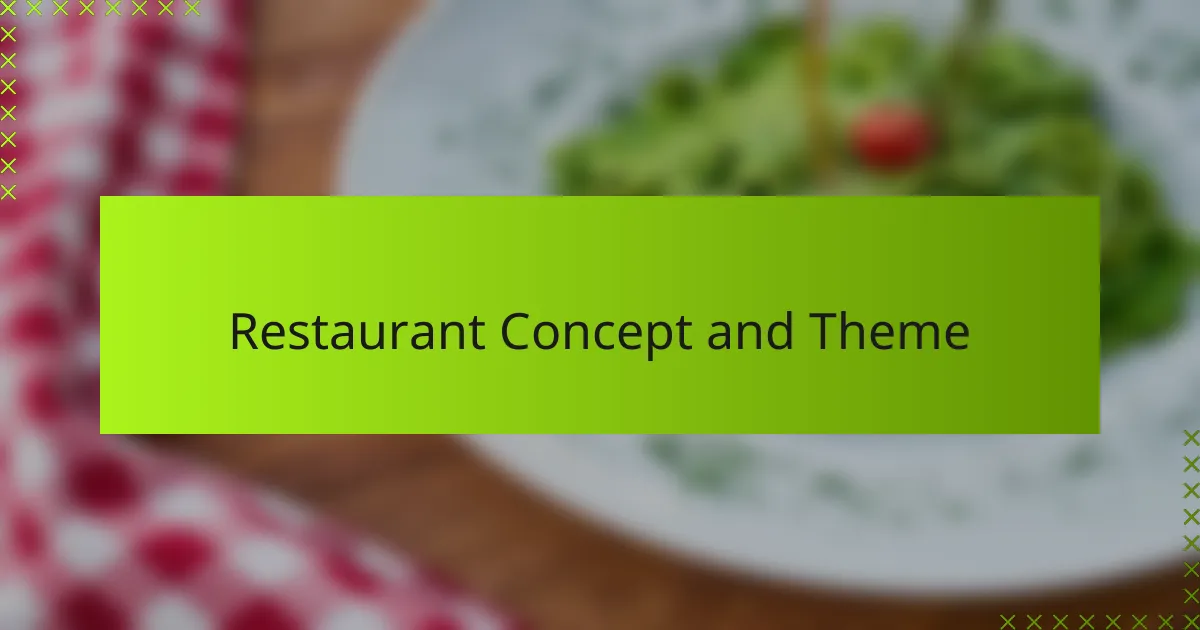 Restaurant Concept and Theme