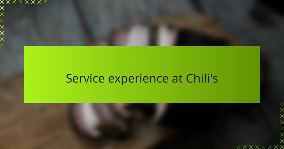 Service experience at Chili's