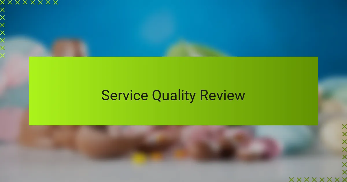 Service Quality Review