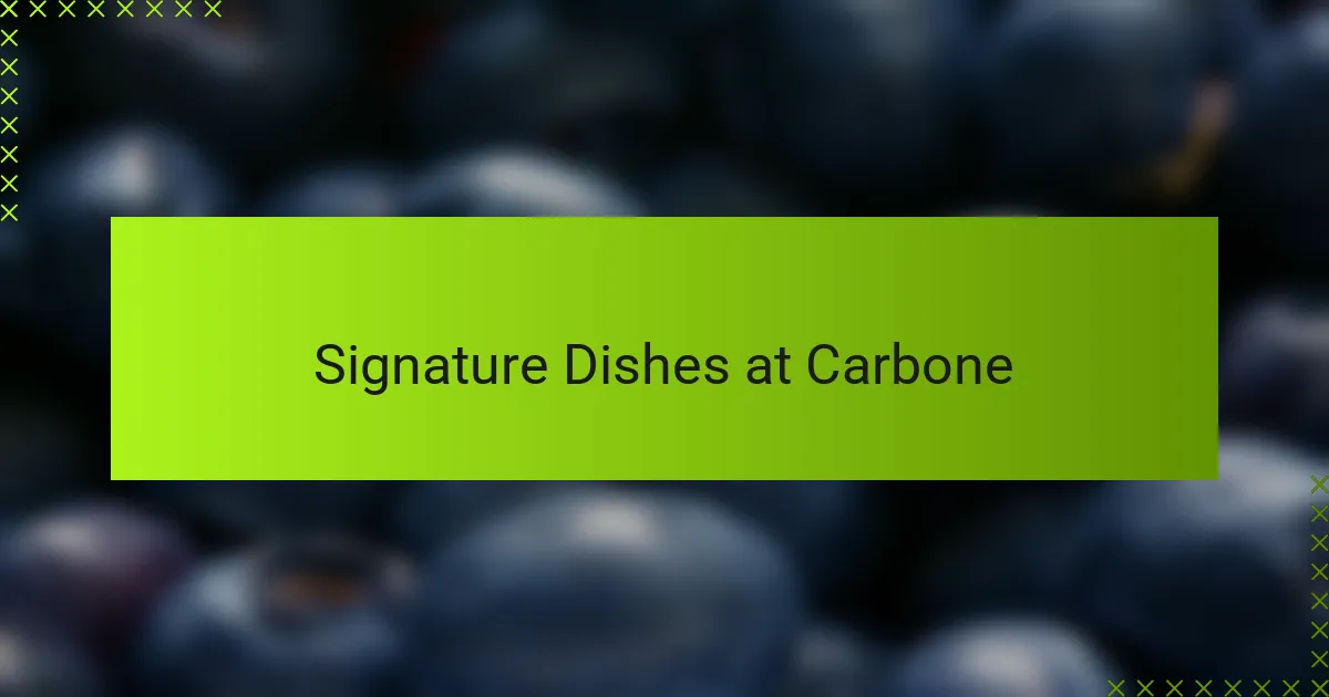 Signature Dishes at Carbone