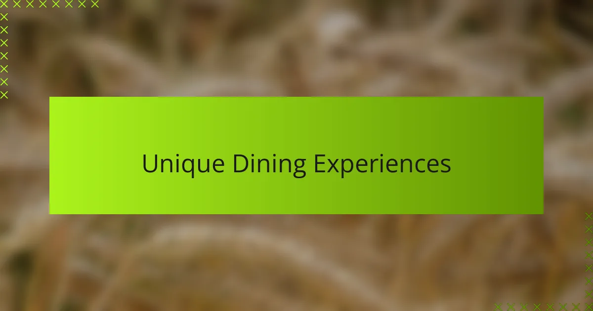 Unique Dining Experiences