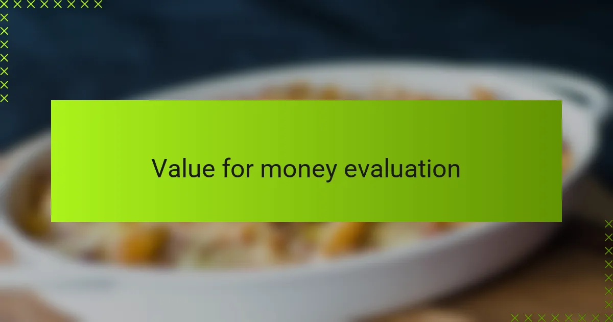 Value for money evaluation