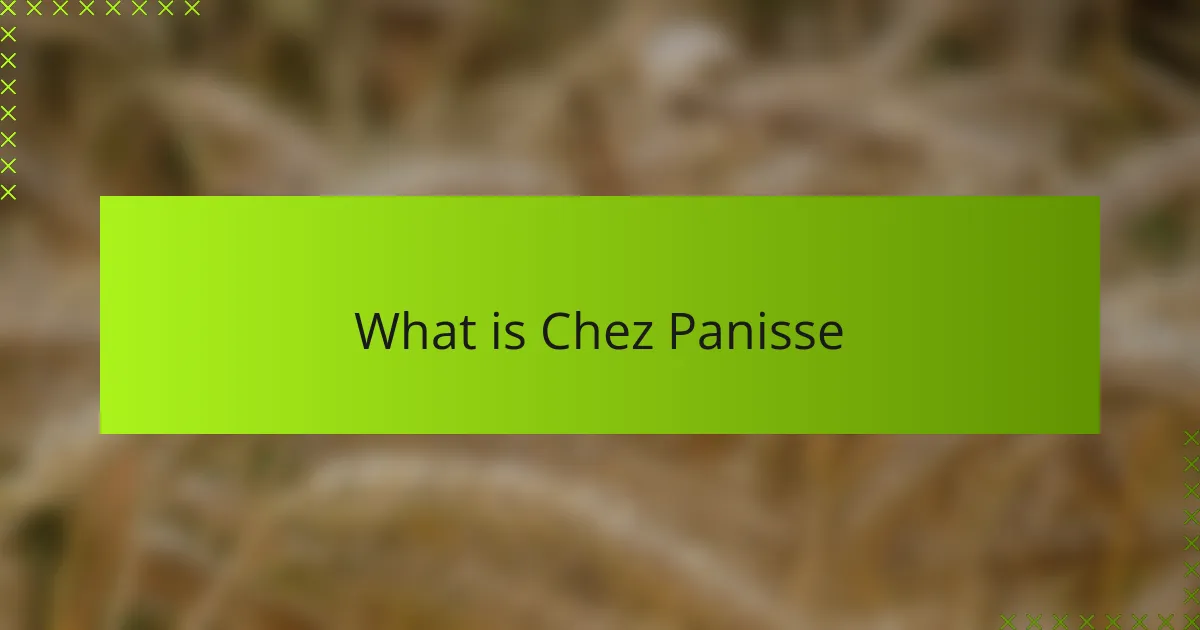 What is Chez Panisse